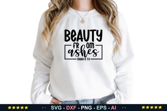 Beauty from Ashes Isaiah B 1 3 SVG for Crafts and Graphics