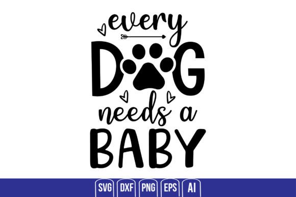 Every Dog’s Needs a Baby Embroidery Design Review
