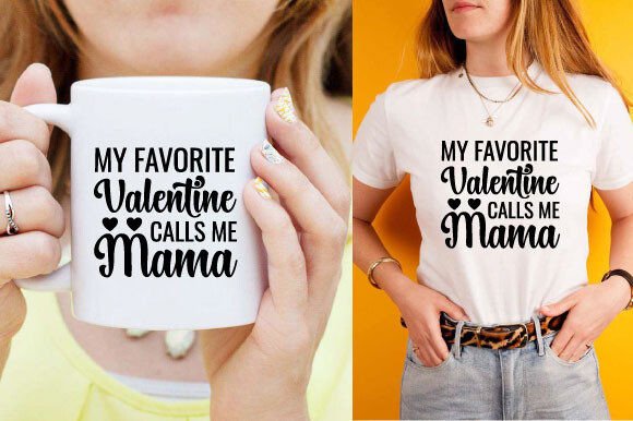 My Favorite Valentine Calls Me Mama Svg Review for Real Projects