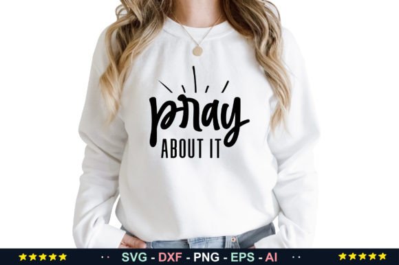 Pray About It SVG: A Versatile Graphic Design Asset for Creative Websites and Blogs