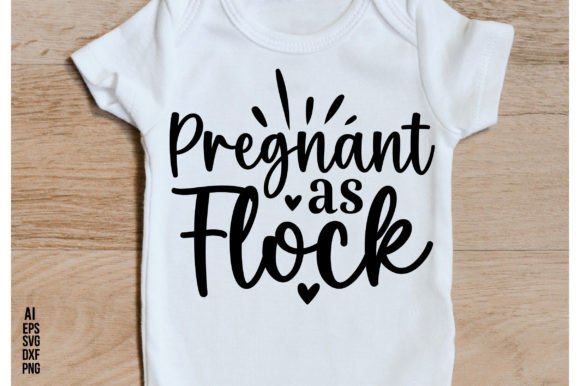 Pregnant As Flock Graphics – A Versatile Craft Design for Content Creators