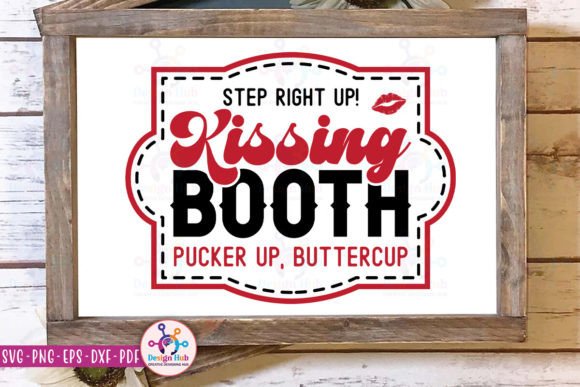 Step Right Up Kissing Booth Pucker Up Graphics for Crafts & Web Design