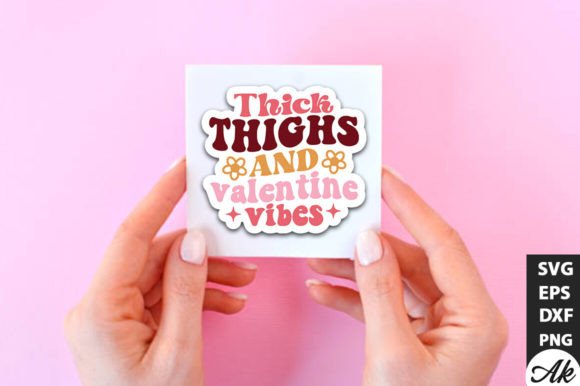 Thick Thighs and Valentine Vibes Retro Stickers for Crafts & Graphics