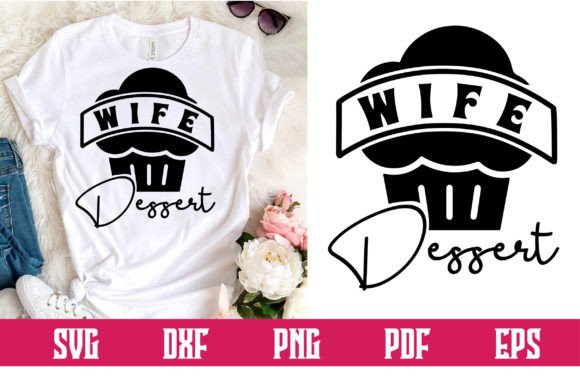 Wife Dessert SVG Design – A Versatile Graphic for Crafts & Handmade Creations