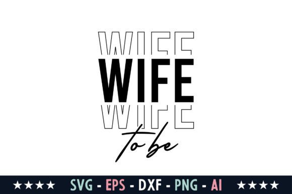 Wife to Be SVG: A Versatile Graphic Design Asset for Local Business Branding